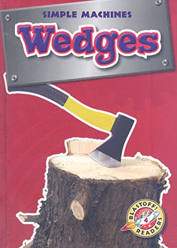 Wedges (Blastoff Readers. Level 4)