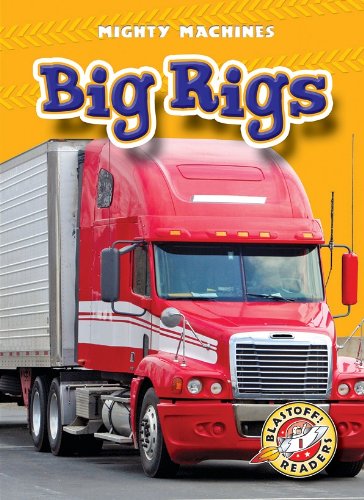 Big Rigs (Paperback)(Blastoff! Readers: Mighty Machines)