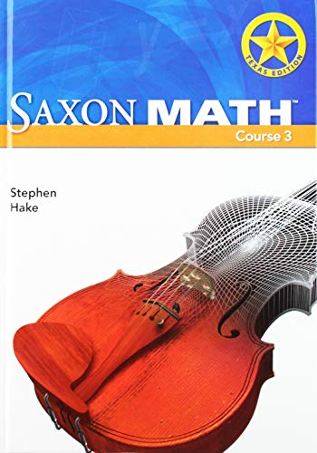 Saxon Math Course 3 Texas: Student Edition Grade 8 2007