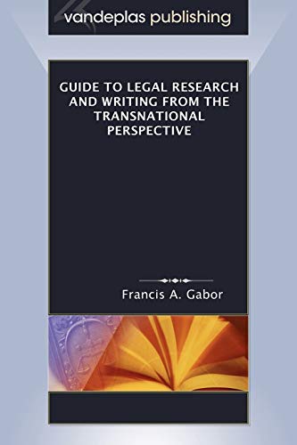 Guide to Legal Research and Writing from the Transnational Perspective