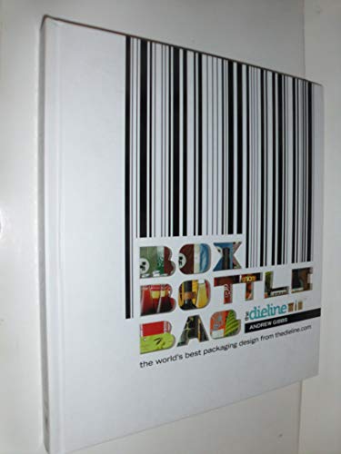 Box Bottle Bag: The World's Best Package Designs from the Editors of TheDieline.com