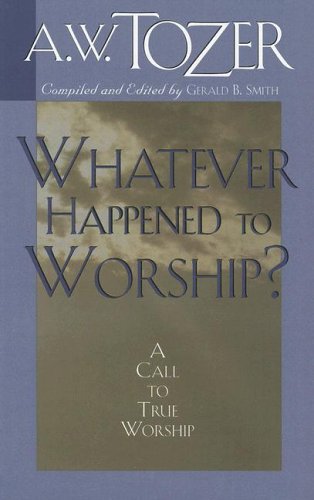 WHATEVER HAPPENED TO WORSHIP