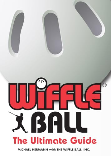 Wiffle (R) Ball: The Ultimate Guide