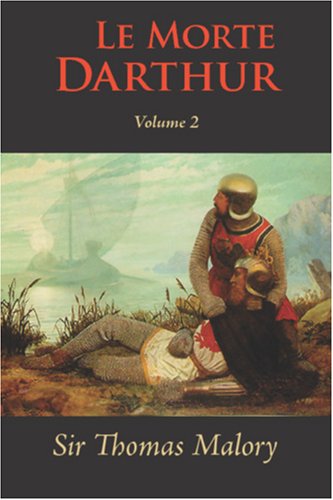 Le Morte Darthur, Vol. 2