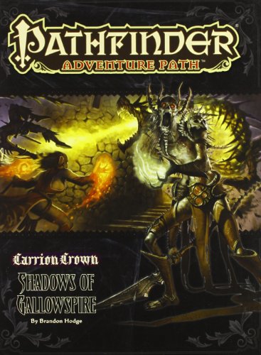 Pathfinder Adventure Path: Carrion Crown Part 6 - Shadows of Gallowspire