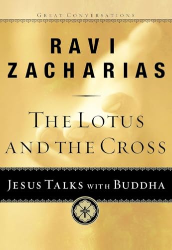 The Lotus and the Cross: Jesus Talks with Buddha: 01 (Great Conversations)