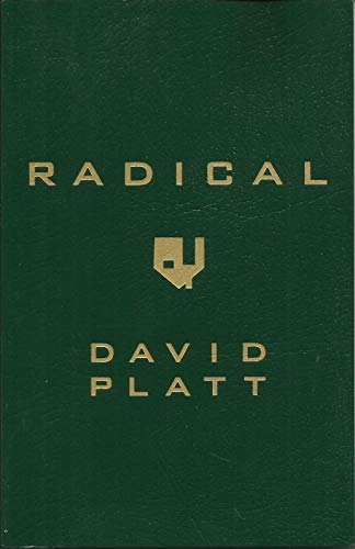 Radical by David Platt (2013, Paperback)