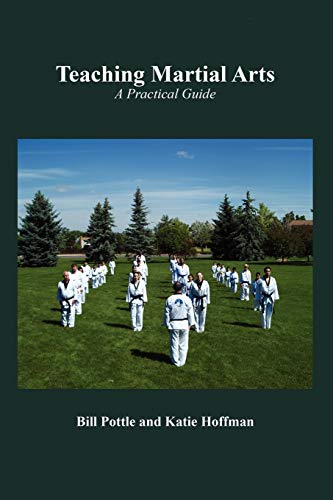 Teaching Martial Arts: A Practical Guide