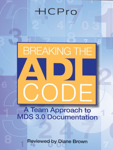 Breaking the Adl Code: A Team Approach to MDS 3.0 Documentation