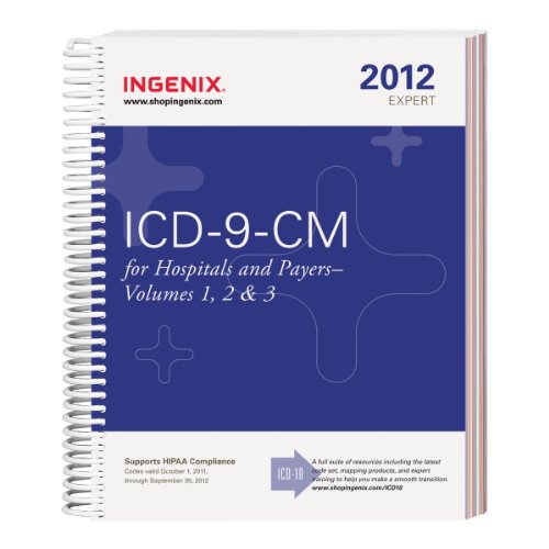 ICD-9-CM 2012 Expert for Hospitals and Payers Volumes 1, 2, & 3
