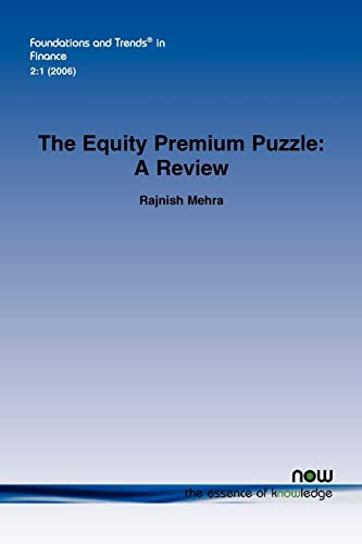 The Equity Premium Puzzle: A Review (Foundations and Trends(r) in Finance)