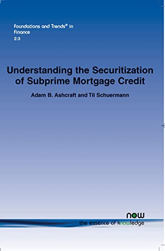 Understanding the Securitization of Subprime Mortgage Credit