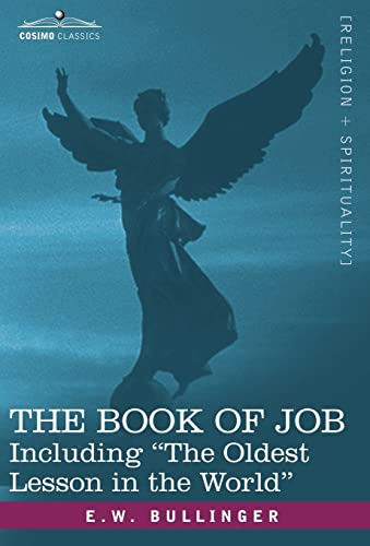 The Book of Job, Including "The Oldest Lesson in the World"