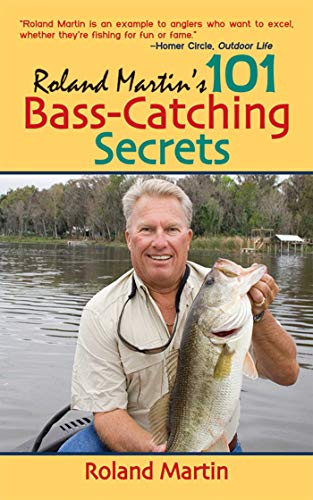 Roland Martin s 101 Bass-Catching