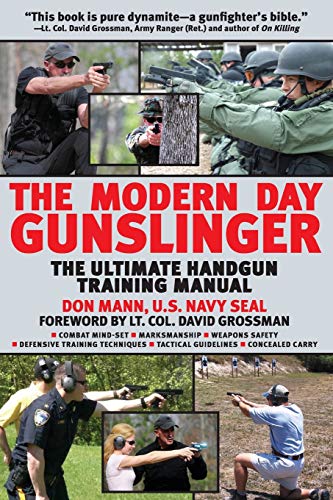 Modern Day Gunslinger: Defensive Tactical Handgun Training