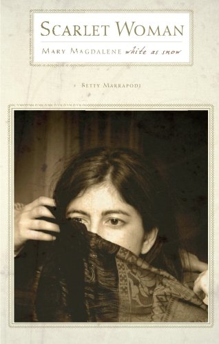 Scarlet Woman: Mary Magdelene, White as Snow