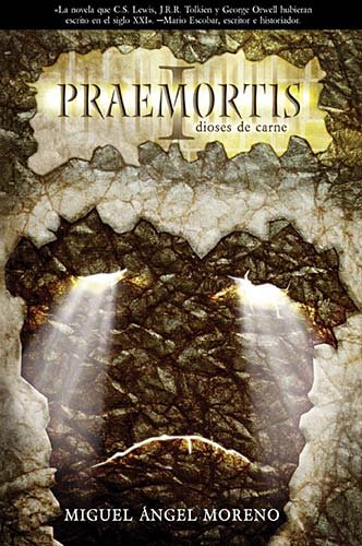 Praemortis: Dioses de Carne (Spanish Edition)