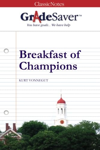 GradeSaver (TM) ClassicNotes Breakfast of Champions: Study Guide