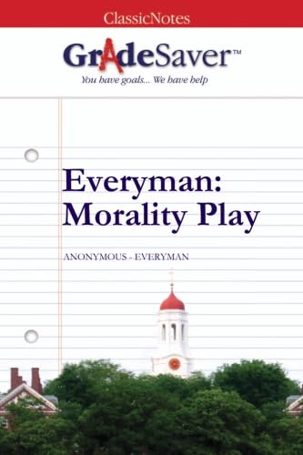 GradeSaver(TM) ClassicNotes: Everyman Morality Play