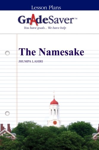 GradeSaver (TM) Lesson Plans: The Namesake
