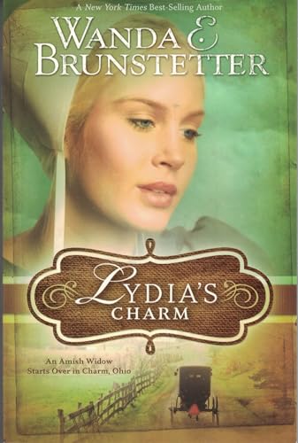 Lydia's Charm: An Amish Widow Starts Over in Charm, Ohio