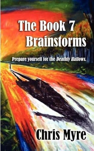 The Book 7 Brainstorms: Prepare Yourself for the Deathly Hallows