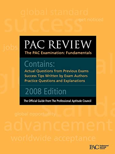 Pac Review: The Pac Examination: Fundamentals: Actual Questions from Previous Pac Exams