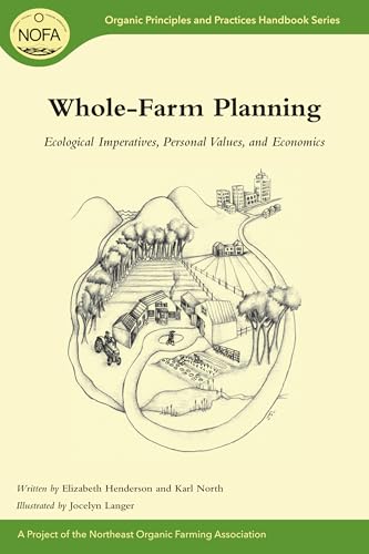 Whole-Farm Planning: Ecological Imperatives, Personal Values, and Economics