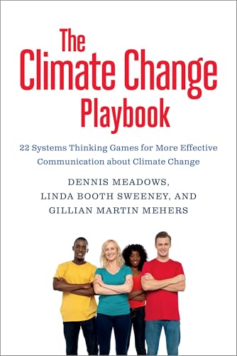 The Climate Change Playbook: 22 Systems Thinking Games for More Effective Communication about Climate Change
