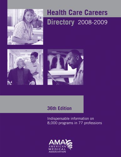 Health Care Careers Directory 2008-2009 (Health Professions Education Directory)