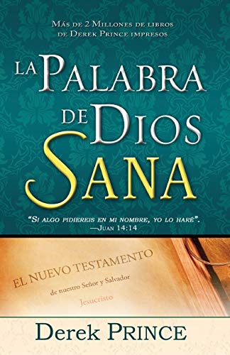 La Palabra de Dios sana (Spanish Edition)