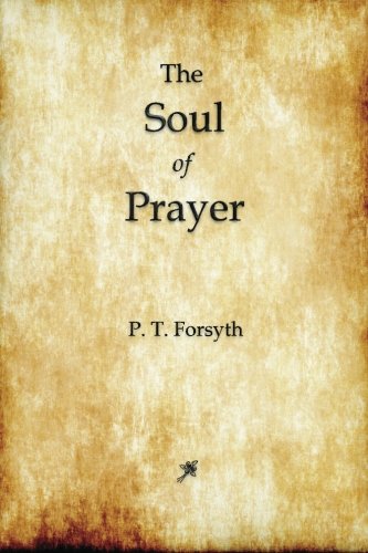 The Soul of Prayer