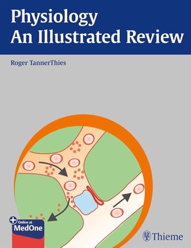 Physiology - An Illustrated Review (Thieme Illustrated Reviews)