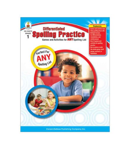 Differentiated Spelling Practice: Games and Activities for Any Spelling List, First Grade