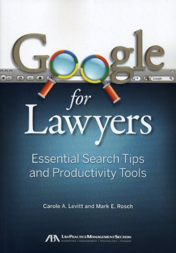 Google for Lawyers: Essential Search Tips and Productivity Tools
