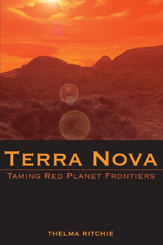 Terra Nova III: Taming Red Planet Frontiers
