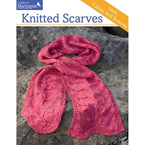 Knitted Scarves: Lace, Cables, and Textures