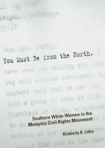 You Must Be from the North: Southern White Women in the Memphis Civil Rights Movement