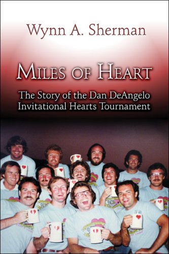 Miles of Heart: The Story of the Dan Deangelo Invitational Hearts Tournament