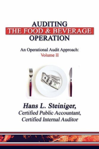 Auditing the Food & Beverage Operation: An Operational Audit Approach