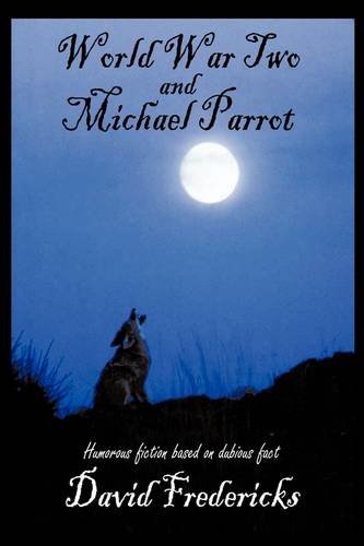 World War II and Michael Parrot