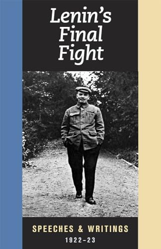 Lenin's Final Fight: Speeches and Writings, 1922-23