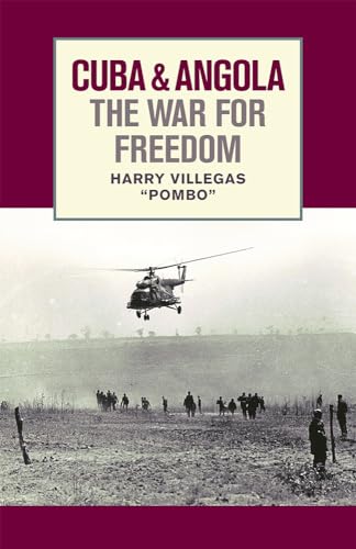 Cuba and Angola: The War for Freedom
