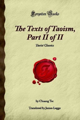 The Texts of Taoism, Part II of II: Taoist Classics (Forgotten Books)