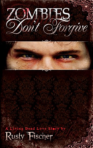 Zombies Don't Forgive: Book 2