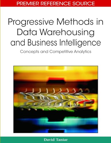 Progressive Methods in Data Warehousing and Business Intelligence: Concepts and Competitive Analytics