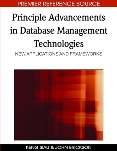 Principle Advancements in Database Management Technologies: New Applications and Frameworks