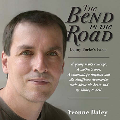 The Bend In The Road The Story Of Lenny Burke's Farm