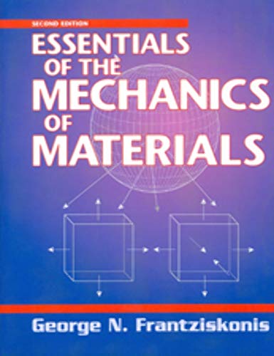Essentials of the Mechanics of Materials