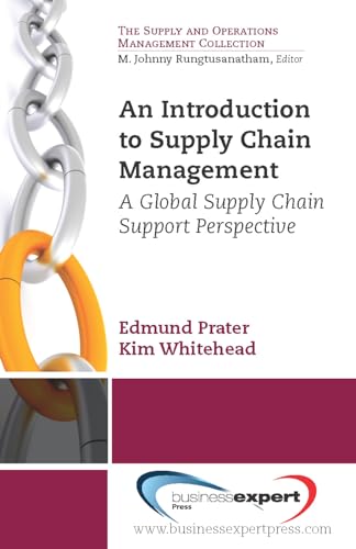 An Introduction to Supply Chain Management: A Global Supply Chain Support Perspective